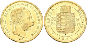 AUSTRIA. Kaisertum Österreich-Ungarn. Franz Josef I, 1867-1916. 20 Franken = 8 Forint 1871 KB (Gold, 21 mm, 6.45 g, 12 h), Kremnitz (Kremnica). FERENC...