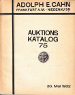 CAHN Adolph, Frankfurt a. M. VERSTEIGERUNGS-KATALOG 75. ANTIKE MÜNZEN. GRIECHISCHE MÜNZEN AUS AUSLÄNDISCHEM UND NORDDEUTSCHEM BESITZ. DAS FÜRSTLICH FÜ...