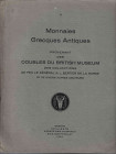 NAVILLE ET CIE. (ARS CLASSICA S. A. dal 1926), Genéve. N° V. MONNAIES GRECQUES ANTIQUES PROVENANT DES DOUBLES DU BRITISH MUSEUM DES COLLECTIONS DE FEU...