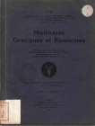 NAVILLE ET CIE. (ARS CLASSICA S. A. dal 1926), Genéve. N° X. CATALOGUE DE MONNAIES GRECQUES ET ROMAINES COMPOSANT LES COLLECTIONS D’UN GRAND INDUSTRIE...