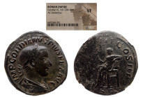 NGC Roman Imperial 
GORDIAN III (238-244). Sestertius. Rome. NGC VF 
Obv: IMP GORDIANVS PIVS FEL AVG. 
Laureate, draped and cuirassed bust right. ...