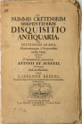 BEGER, LAURENTIUS. De nummis Cretensium serpentiferis disquisitio antiquaria, qua Cretensium ab Asia, asiaticorumque á serpentibus credita origo ... C...