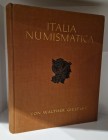 GIESECKE, WALTHER. Italia Numismatica. Eine Geschichte der italischen (!) Geldsysteme bis zur Kaiserzeit. Leipzig (Hiersemann) 1928. VI S., 1 Bl., 373...