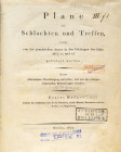 WAGNER, AUGUST Major im Königl. Generalstab. Pläne der Schlachten und Treffen, welche von der preußischen Armee in den Feldzügen der Jahre 1813, 14 un...