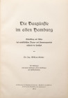 GERBER, W. Die Bauzünfte im alten Hamburg. Entwicklung und Wesen des vaterstädtischen Maurer– und Zimmerergewerbes während der Zunftzeit. Hamburg 1933...