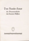 HENSEL, HANS u. GOTTFRIED (Redaktion). Das Rauhe Haus. Die Brunnenstube der Inneren Mission. Düsseldorf 1927. Frontispiz (Farbbild des Gründers, Johan...