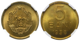 Rumänien. Volksrepublik (1947 - 1965).

 5 Bani (Kupfer-Aluminium). 1956. Bukarest.
NGC MS 66 (4790068-020). 

Vs: Wappen der Volksrepublik (Berg...