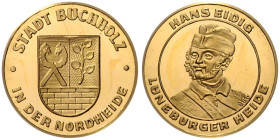 BUCHHOLZ, STADT, Goldmed. o.J. a.d. Volksheld Hans Eidig, *1804 +1837. Wappen. Rs.Brustb. halbl. 20mm; 4,1g.
 GOLD, PP