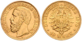BADEN, Friedrich I., 1852-1907, 10 Mark 1878 G.
 f.st
J.186