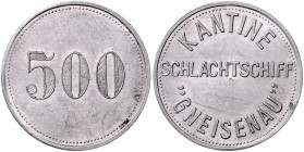 KOLONIEN, Deutsch-Südwestafrika, Alu.-Kantinenwertmarke o.J. zu 500 Pfennig. Schlachtschiff S.M.S. Gneisenau. 32,2mm; 2,18g; 12 h.
 kl.Kr., vz
Menze...