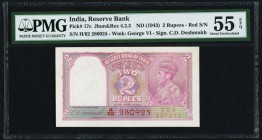 India Reserve Bank of India 2 Rupees ND (1943) Pick 17c Jhunjhunwalla-Razack 4.2.3. PMG About Uncirculated 55 EPQ. The portrait of George VI appears o...