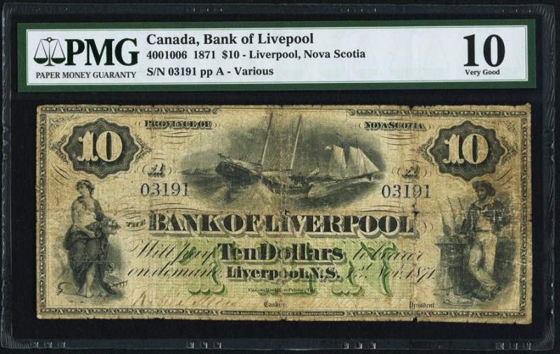 Liverpool, NS- Bank of Liverpool $10 1.11.1871 Ch.# 400-10-06 PMG Very Good 10. ...