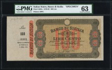 Italy Italian States Banco di Sicilia 100 Lire 11.4.1879 Pick S891s Specimen PMG Choice Uncirculated 63. We had a PMG 64 EPQ Pick S891s fall just shor...