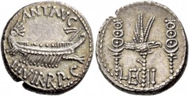 Marcus Antonius. Denarius, mint moving with M. Antonius 32-31, AR 3.83 g. ANT AVG – III·VIR·R·P·C Galley r., with sceptre tied with fillet on prow. Re...