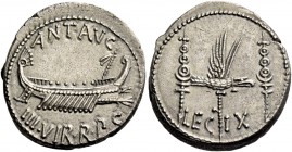Marcus Antonius. Denarius, mint moving with M. Antonius 32-31, AR 3.76 g. ANT AVG – III·VIR·R·P·C Galley r., with sceptre tied with fillet on prow. Re...