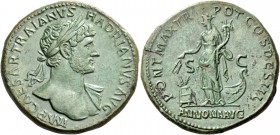 Hadrian augustus, 117 – 134. Sestertius 118, Æ 27.47 g. IMP CAESAR TRAIANVS – HADRIANVS AVG Laureate bust r., with drapery on far shoulder. Rev. PONT ...