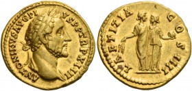 Antoninus Pius augustus, 138 – 161. Aureus 150-151, AV 7.20 g. ANTONINVS AVG – PIVS P P TR P XIIII Laureate and draped bust r. Rev. LAETITIA COS IIII ...