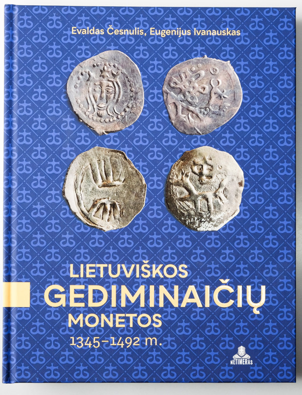 Evaldas Česnulis, Eugenijus Ivanauskas. Book Lithuanian Gediminaits coins 1345-1...