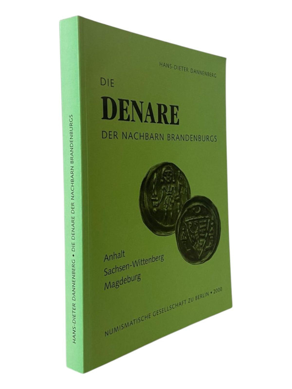 Dannenberg, H.-D.
 Die Denare der Nachbarn Brandenburgs im 13. und 14. Jahrhund...