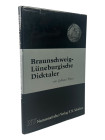 Duve, G.
 Dicktaler-Prägungen 1544 - 1679 (zur Zeit der Löser-Schaustück-Ausgaben). Geschichte der Braunschweig-Lüneburgischen Mehrfachtaler II. Teil...