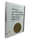 Gyöngyössy, M. / Winter, H.
 Münzen und Medaillen des ungarischen Mittelalters 1000-1526. Sammlungskataloge des Kunsthistorischen Museums, Band 4. Wi...