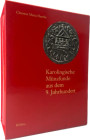 Haertle, C.M.
 Karolingische Münzfunde aus dem 9. Jahrhundert. 2 Bände. Köln 1997. XIX, 878 S.; S. 879-1701, inkl. 48 Tfn. Pappband in Schuber
