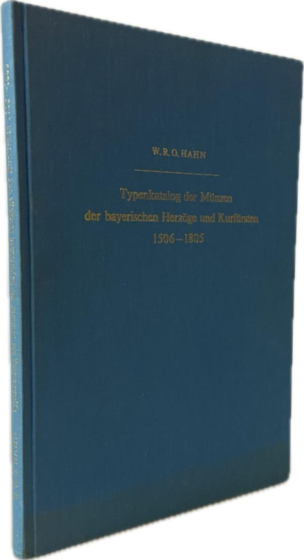 Hahn, W.R.O.
 Typenkatalog der Münzen der bayerischen Herzöge und Kurfürsten 15...