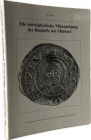 Ilisch, P.
 Die mittelalterliche Münzprägung der Bischöfe von Münster. (Numismatische Schriften des Westfälischen Landesmuseums für Kunst- und Kultur...