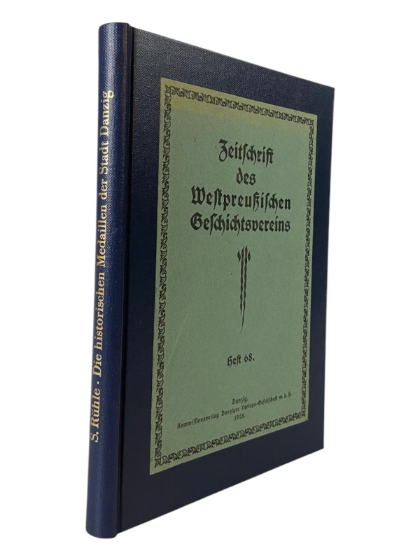 Rühle, S.
 Die historischen Medaillen der Stadt Danzig. Ein Beitrag zur Geschic...