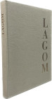 Berghaus, P.
 Lagom. Festschrift für Peter Berghaus zum 60. Geburtstag am 20. November 1979. Münster 1981. Frontispiz, XIV, 384 S., darunter Tfn. und...