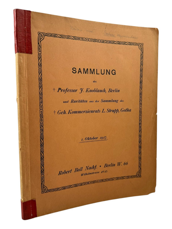Ball, R., Berlin Auktion 1 vom 01.10.1917
 Universal-Sammlung des Professors J....