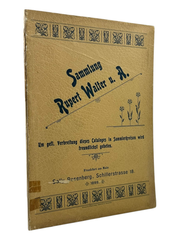 Rosenberg, S., Frankfurt Auktion 2 vom 02.10.1899
 Sammlung des Herrn Rupert Wa...