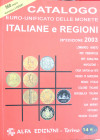 CATALOGO ALFA EURO-UNIFICATO DELLE MONETE ITALIANE ITALIANE E REGIONI 2003 - 955 PP - BUONO STATO