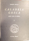 CALABRIA GRECA - VOLUME 1 - PASQUALE ATTIANESE - 1974 - 398 PP - BUONO STATO, MA CON SEGNI DI USURA ALL'INTERNO