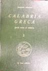 CALABRIA GRECA - VOLUME 2 - PASQUALE ATTIANESE - 1977 - 439 PP - BUONO STATO