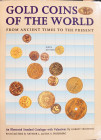 GOLD COINS OF THE WORLD FROM ANCIENT TIMES TO THE PRESENT 1992 - 723 PP - OTTIMO STATO