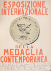 ESPOSIZIONE INTERNAZIONALE DELLA MEDAGLIA CONTEMPORANEA - 1961 - 104 PP - BUONO STATO