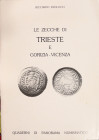 LE ZECCHE DI TRIESTE E GORIZIA-VICENZA - RICCARDO PAOLUCCI - BUONO STATO