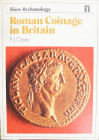 ROMAN COINAGE IN BRITAIN - P.J. CASEY - 1984 - 64 PP - BUONO STATO