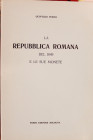 LA REPUBBLICA ROMANA DEL 1849 E LE SUE MONETE - QUINTILIO PERINI - 1972 (RISTAMPA DEL 1903) - 41 PP - BUONO STATO