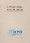 MONETE DELLA ZECCA DI MILANO - ROSSI NUMISMATICA - 30 PP - BUONO STATO