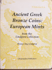 ANCIENT GREEK BRONZE COINS: EUROPEAN MINTS - LINDGREN - 1989 - 89 PP - BUONO STATO