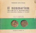 IL NUMMARIUM ISLAMICO E NORMANNO - PALERMO - 1975 - 359 PP - DISCRETO STATO