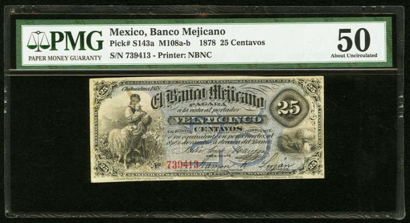 Mexico Banco Mejicano 25 Centavos 1878 Pick S143a M108a PMG About Uncirculated 5...