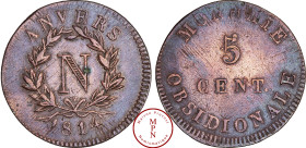 France, Napoléon Ier (1804-1815), Siège d'Anvers, 5 Centimes, Obsidionale, V sous le N, 1814, Wolschot, Av. ANVERS / 1814, un N dans une couronne, Rv....