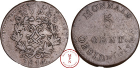 France, Louis XVIII (1814-1815 / 1815-1824), Siège d'Anvers, 5 Centimes, Obsidionale, Signature J.L.G.N. Dans le ruban de la couronne, 1814, Arsenal d...