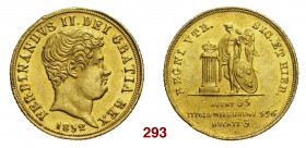 § Napoli Ferdinando II di Borbone, 1830-1859. Da 3 ducati 1832. Pagani 174. Pannuti-Riccio 40. MIR 495. Friedberg 869. Estremamente raro. Spl / q.Spl