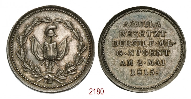 F.M.L.g. Nugent occupa l'Aquila 1815, Berlino, AR 2,16g. Ø18,7mm. [1,1mm. Trofeo...