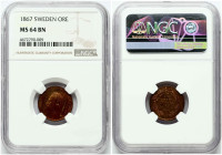 Sweden 1 Ore 1867  NGC MS 64 BN