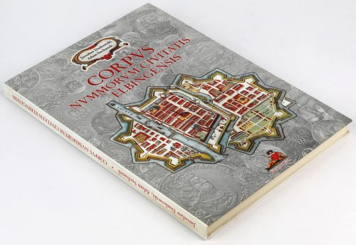 Corpus Nummorum Civitatis Elbingensis, J. Dutkowski, A. Suchanek wydanie pierwsz...